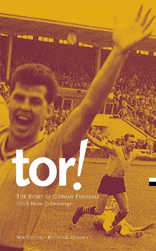 Tor! The Story of German Football (English Edition)