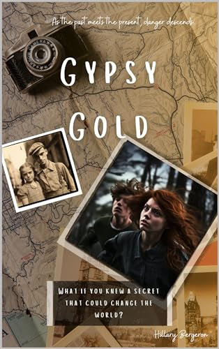 Gypsy Gold: Amanda discovers her grandfather's journal and now she's running for her life! (English Edition)
