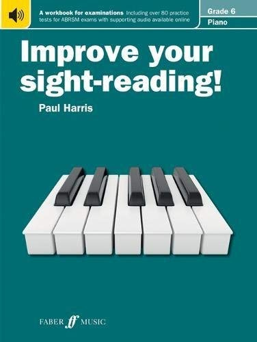 Paul Harris: Improve Your Sight-Reading Piano Grade 6 (Book with Audio), Revised 2018 Edition