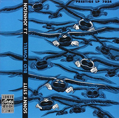 Sonny Stitt,Bud Powell,J.J.Johnson