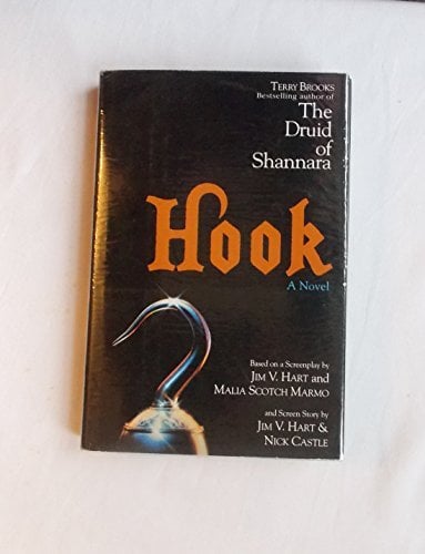 Hook A Novel Based on the Screenplay By Jim V. Hart & Malia Scotch Marmo