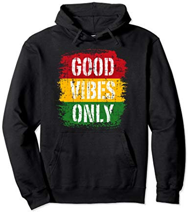 Good Vibes Only Reggae Musik Rasta Roots Flagge Pullover Hoodie