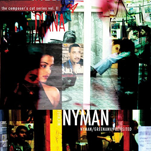 Nyman/Greenaway Revisited - The Composer´s Cut Series: Volume Two