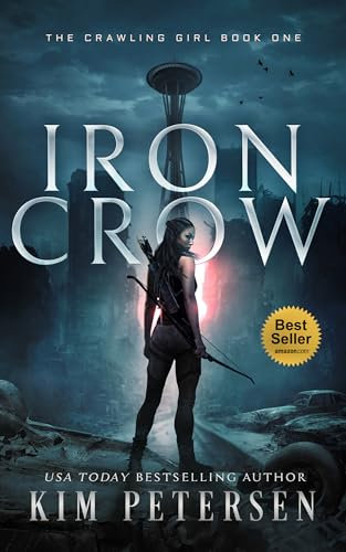 Iron Crow: A Post-Apocalyptic Survival Thriller (The Crawling Girl Book 1) (English Edition)