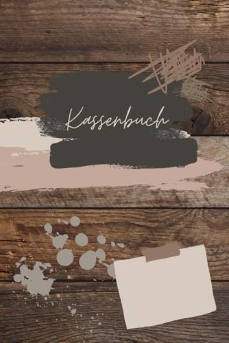 Kassenbuch ( Holz Design - braun, taupe ) für Kleinunternehmer, Vereine oder für dich privat als Haushaltsbuch bzw. Budgetplaner / Finanzplaner -: es ... Eingaben und Ausgaben verwalten und notieren