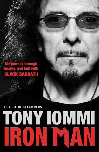 Iron Man: My Journey Through Heaven and Hell with Black Sabbath by Tony Iommi (2011-10-13)