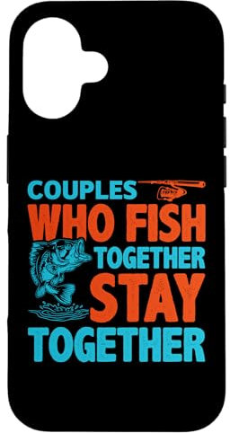 iPhone 16 Couples Who Fish Together Valentine Matching Couples Fishing Case