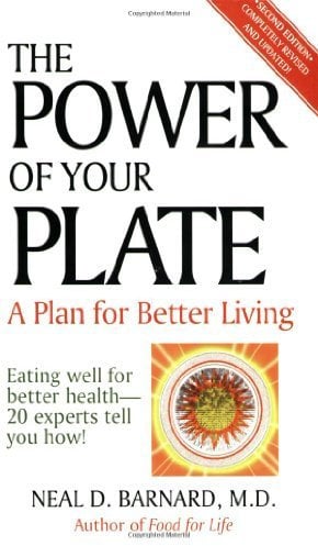The Power of Your Plate: A Plan for Better Living Eating Well for Better Health-20Experts Tell You How!