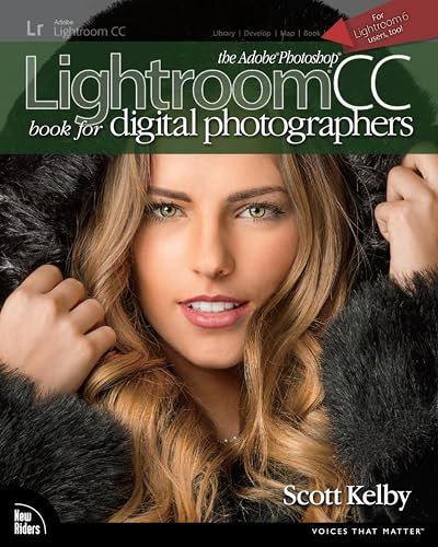 Adobe Photoshop Lightroom CC Book for Digital Photographers, The (Voices That Matter) (English Edition)