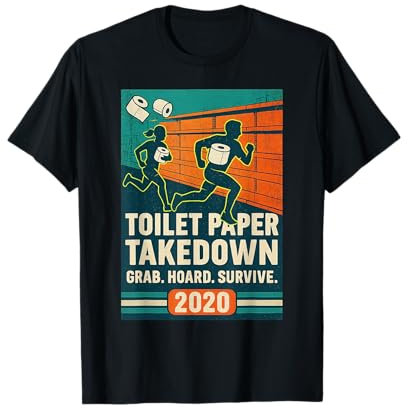 Papier toilette Takedown 2020 Retro Panic Shopping Humour T-Shirt