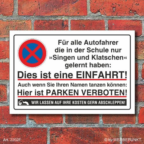 WERBEPUNKT. (2202 Schild Parkverbot, Halteverbot, Einfahrt, singen 3 mm Alu-Verbund (300 x 200 mm)
