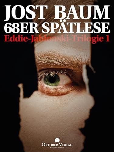 68er Spätlese: Eddie-Jablonski-Trilogie 1