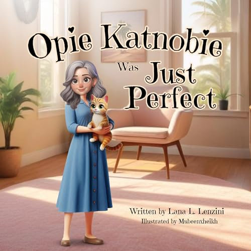 Opie Katnobie Was Just Perfect (English Edition)