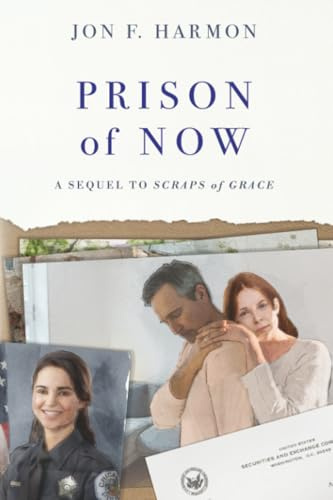 PRISON of NOW (Scraps of Grace, Band 2)