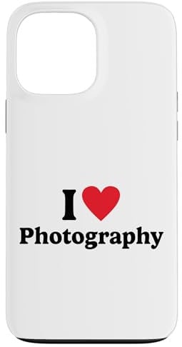 iPhone 13 Pro Max I love Photography Case
