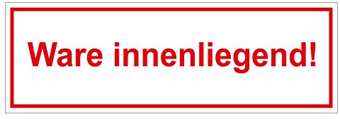 Verpackungskennzeichen Ware innenliegend! 75 x 25 mm 500 Stk. Haftpapier Verpackungskennzeichen Paketaufkleber Versandetikett