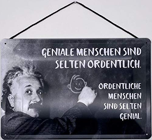 Blechschild mit Kordel 30 x 20 cm Albert Einstein: Geniale Menschen sind selten ordentlich. Ordentliche Menschen sind selten Genial. - Blechemma