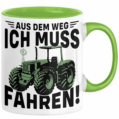 Traktor Trekker Tasse Geschenk Landwirt Bauer Geschenkidee Kaffee-Becher Kinder Aus Dem Weg Ich Muss Traktor Fahren (Grün)