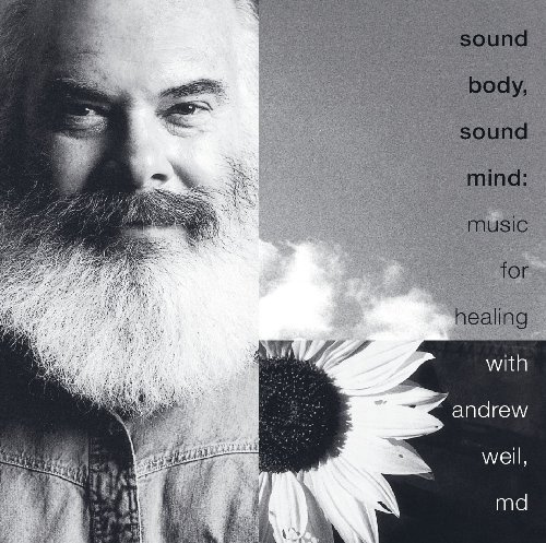 Sound Body Sound Mind: Music For Healing