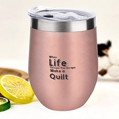 When Life Throws You Scraps Make A Quilt Wine Tumbler – Stainless Steel Insulated Cup for Wine, Coffee – Stemless Wine Glasses – Funny Travel Mug with Lid – 12 OZ