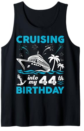 Kreuzfahrt zu Meinem 44. Geburtstag — Kreuzfahrturlaub im Alter von 44 Jahren Tank Top