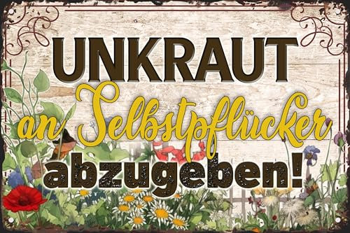 LUCKYLINDE - Wetterfestes Blechschild, Gartenschild – Unkraut an Selbstpflücker abzugeben – lustiger Spruch Garten Deko 20 x 30 cm