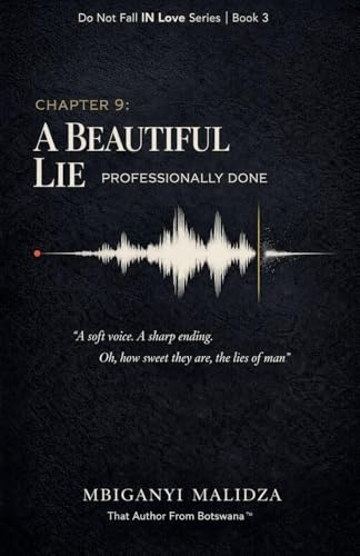 Chapter 9: A Beautiful Lie, Professionally Done (Do Not Fall in Love, Band 3)