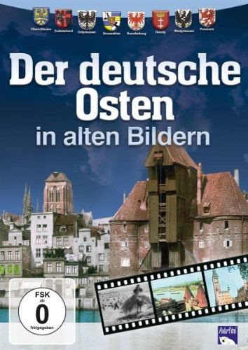 Der deutsche Osten in alten Bildern