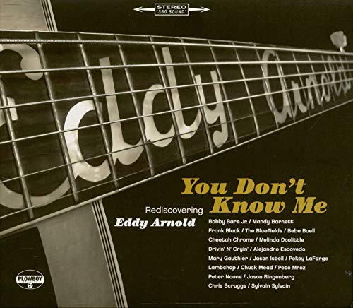 You Don't Know Me: Rediscovering Eddy Arnold