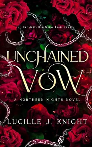 Unchained Vow: Forbidden Paranormal Vampire Romance (Northern Nights, Band 1)