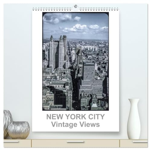 NEW YORK CITY - Vintage Views (hochwertiger Premium Wandkalender 2026 DIN A2 hoch), Kunstdruck in Hochglanz: 13 fantastische Aufnahmen aus den 50er, ... schlaffenden Stadt New York (CALVENDO Orte)