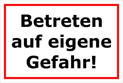 Melis-Folienwerkstatt Schild - Betreten auf eigene Gefahr - 15x10cm | 3mm Hartschaum – S00080-114-B 20 VAR