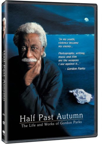 Half Past Autumn: The Life and Works of Gordon Parks