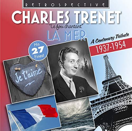 Charles Trenet: La Mer, his 27 Finest