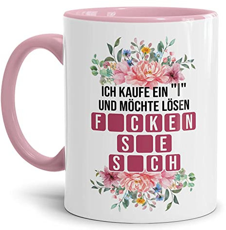 Tassendruck Tasse mit frechem Motiv - Ich kaufe EIN und löse - Ficken sie Sich - Geschenke für Freunde und Kollegen zum Geburtstag | Spruch-Tasse Innen & Henkel Rosa, 300ml