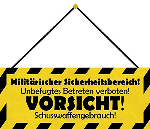 Blechschild mit Kordel 27 x 10 cm Warnschild: Militärischer Sicherheitsbereich ! Unbefugtes Betreten verboten ! Schußwaffengebrauch ! - Blechemma