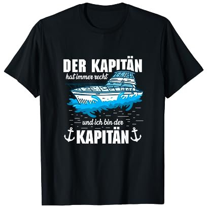 Boot Der Kapitän hat immer recht T-Shirt