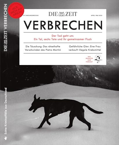 ZEIT Verbrechen 32/2025 Der Tod geht um: Ein Tal, sechs Tote und ihr gemeinsamer Fluch