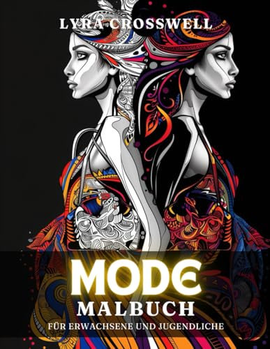 Mode Malbuch – 50 Ausmalbilder für Erwachsene und Jugendliche: Ein stilvolles Ausmalabenteuer für Modebegeisterte. (Verschiedene Themen Malbücher)