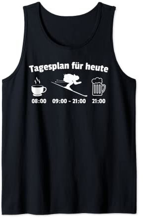 Kaffee Skifahren Bier Tagesplan Heute Skifahrer Wintersport Tank Top