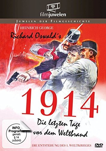 1914, die letzten Tage vor dem
