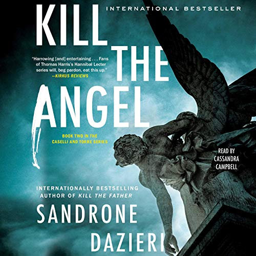 Kill the Angel: Caselli and Torre, Book 2