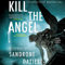 Kill the Angel: Caselli and Torre, Book 2