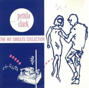 Petula Clark: The Hit Singles Collection