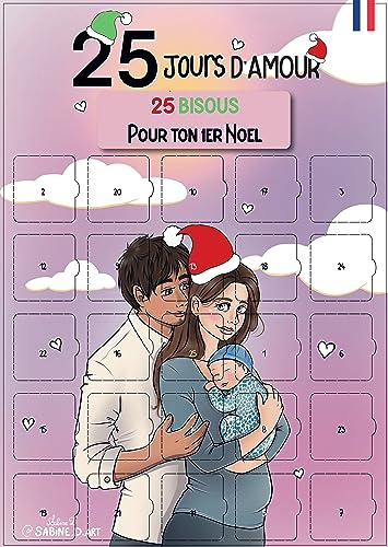 Baby Adventskalender 1. Weihnachten - 25 süße und lustige Küsse vor Weihnachten - ohne Schokolade & ohne Gegenstand