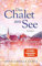 Das Chalet am See: Roman