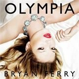 Ferry,Bryan / Olympia