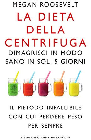 La dieta della centrifuga