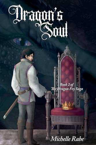 Dragon's Soul (The Dragon Fey Saga, Band 2)