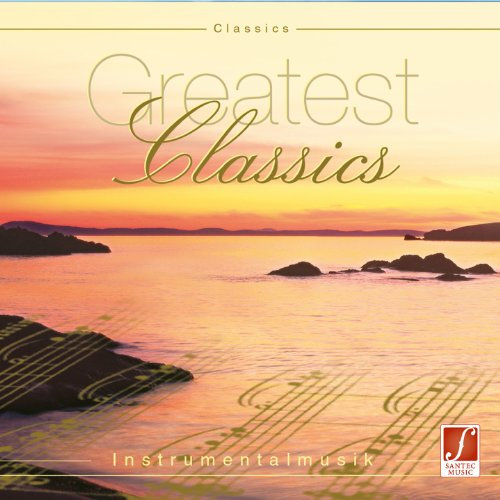 CD Greatest Classics - Klassische Entspannungsmusik weltbekannter Komponisten - Zum Entspannen und Kräfte sammeln, zur Konzentrationsförderung oder für die Gestaltung eines harmonischen Ambientes
